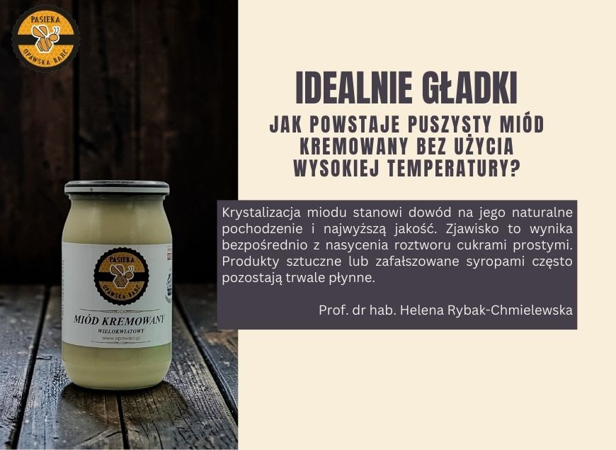 Idealnie gładki: Jak powstaje puszysty miód kremowany bez użycia wysokiej temperatury?